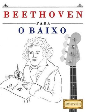 portada Beethoven para o Baixo: 10 peças fáciles para o Baixo livro para principiantes (en Alemán)