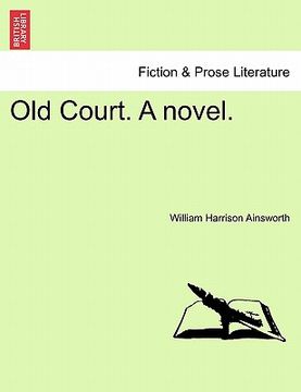 portada old court. a novel. (en Inglés)