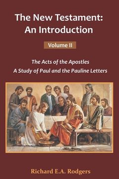 portada The New Testament: An Introduction Volume-II: The Acts of Apostles, A Study of Paul and the Pauline Letters (en Inglés)