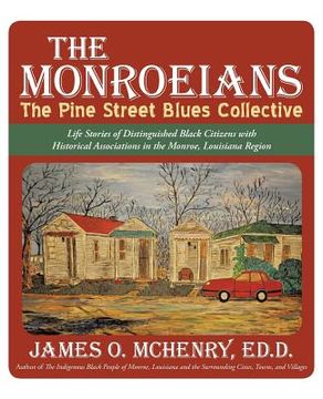 portada The Monroeians: The Pine Street Blues Collective (en Inglés)