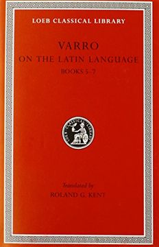 portada Varro: On the Latin Language, Volume i, Books 5-7 (Loeb Classical Library no. 333) (in English)