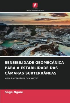 portada Sensibilidade Geomecânica Para a Estabilidade das Câmaras Subterrâneas: Mina Subterrânea de Kamoto (in Portuguese)