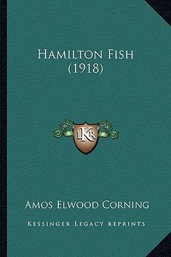portada hamilton fish (1918) (en Inglés)