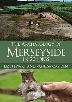 portada The Archaeology of Merseyside in 20 Digs (en Inglés)