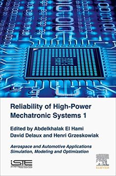 portada Reliability of High-Power Mechatronic Systems 1: Aerospace and Automotive Applications: Simulation, Modeling and Optimization (en Inglés)