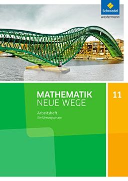 portada Mathematik Neue Wege sii - Ausgabe 2017 für Niedersachsen: Einführungsphase: Arbeitsheft mit Lösungen (en Alemán)