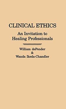 portada Clinical Ethics: An Invitation to Healing Professionals (en Inglés)