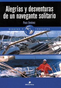 portada Alegrías y desventuras de un navegante solitario (Relatos de regatas y travesías)