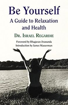 portada Be Yourself: A Guide to Relaxation & Health