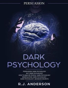 portada Persuasion: Dark Psychology Series 5 Manuscripts - Persuasion, NLP, How to Analyze People, Manipulation, Dark Psychology Advanced (en Inglés)