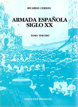 portada Armada Española Siglo x x Tomo 3