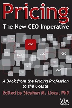 portada Pricing--The New CEO Imperative: A Book from the Pricing Profession to the C-Suite (en Inglés)