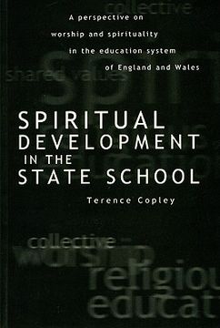 portada spiritual development in the state school: a perspective on worship and spirituality in the education system of england and wales (en Inglés)