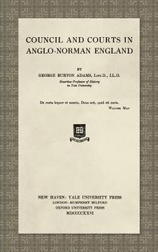 portada Council and Courts in Anglo-Norman England (1926)
