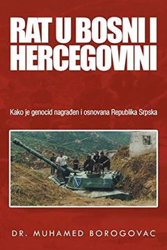 portada Rat u Bosni i Hercegovini: Kako je Genocid Nagraen i Osnovana Republika Srpska (en Bosnia)