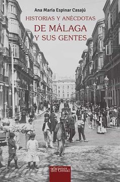 portada Historias y Anécdotas de Málaga y sus Gentes (in Spanish)