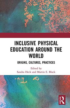 portada Inclusive Physical Education Around the World: Origins, Cultures, Practices 