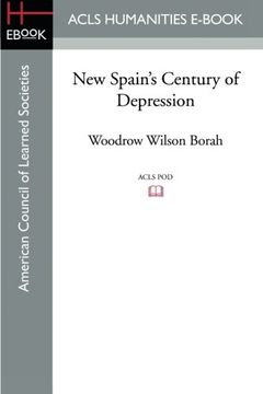 portada New Spain'S Century of Depression (en Inglés)