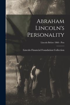 portada Abraham Lincoln's Personality; Lincoln before 1860 - Pets