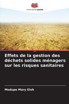 portada Effets de la gestion des déchets solides ménagers sur les risques sanitaires (en Francés)
