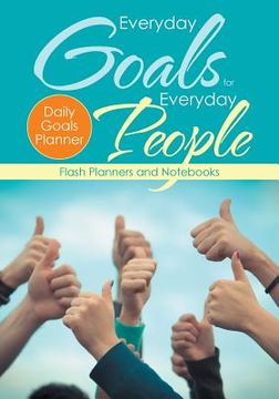 portada Everyday Goals for Everyday People. Daily Goals Planner. (en Inglés)