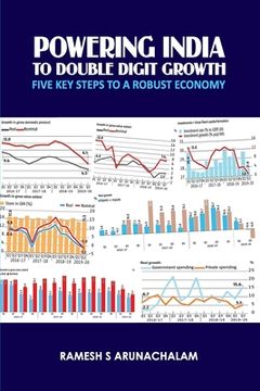 portada Powering India To Double Digit Growth: Five Key Steps To A Robust Economy (en Inglés)