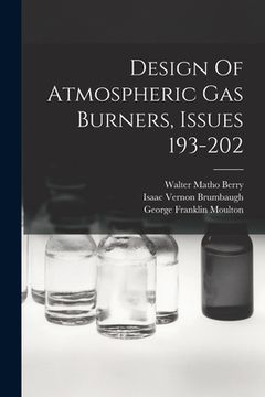 portada Design Of Atmospheric Gas Burners, Issues 193-202 (en Inglés)
