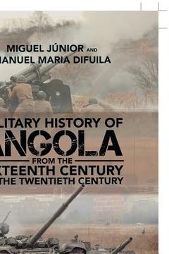 portada Military History of Angola: From the Sixteenth Century to the Twentieth Century (en Inglés)