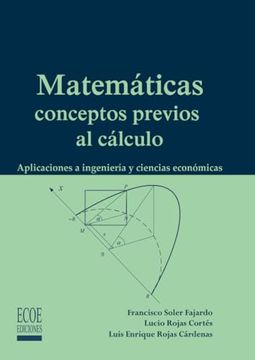 portada Matemáticas Conceptos Previos al Cálculo: Aplicaciones a Ingeniería y Ciencias Económicas (in Spanish)