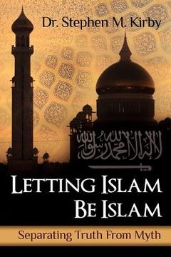 portada letting islam be islam (en Inglés)