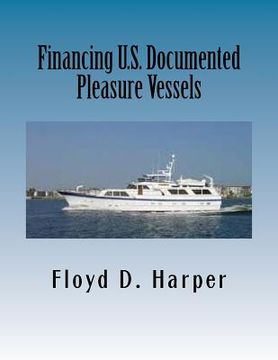 portada Financing U.S. Documented Pleasure Vessels (en Inglés)