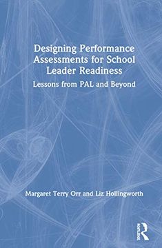portada Designing Performance Assessments for School Leader Readiness: Lessons From pal and Beyond (en Inglés)