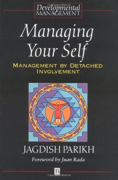 portada Managing Your Self: Management by Detached Involvement (Developmental Management) (en Inglés)