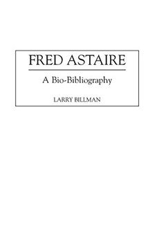 portada Fred Astaire: A Bio-Bibliography (Bio-Bibliographies in the Performing Arts) (en Inglés)