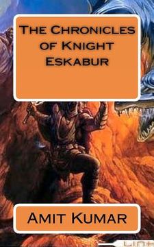 portada the chronicles of knight eskabur (en Inglés)