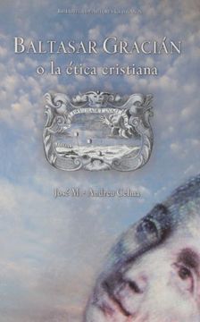 portada Baltasar Gracián o la Ética Cristiana (in Spanish)
