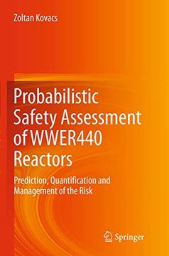 portada Probabilistic Safety Assessment of Wwer440 Reactors: Prediction, Quantification and Management of the Risk (en Inglés)
