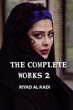 portada The Complete Works 2: Riyad Al Kadi (in English)