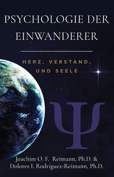 portada Psychologie der Einwanderer: Herz, Verstand Und Seele (en Alemán)