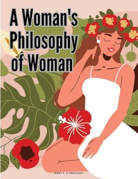 portada A Woman's Philosophy of Woman (en Inglés)