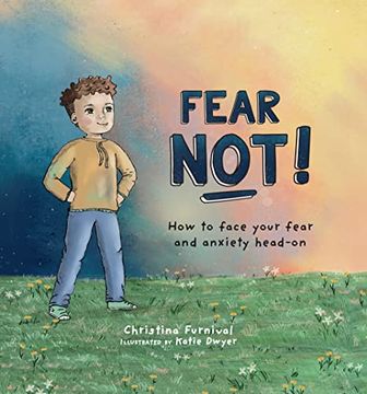 portada Fear Not! How to Face Your Fear and Anxiety Head-On (en Inglés)