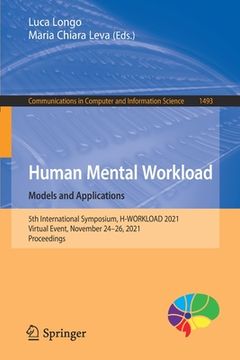 portada Human Mental Workload: Models and Applications: 5th International Symposium, H-Workload 2021, Virtual Event, November 24-26, 2021, Proceedings (en Inglés)
