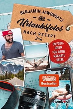 portada Urlaubsfotos Nach Rezept: 50 Fotoideen für Deine Nächste Reise (in German)