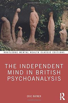 portada The Independent Mind in British Psychoanalysis (Routledge Mental Health Classic Editions) (in English)