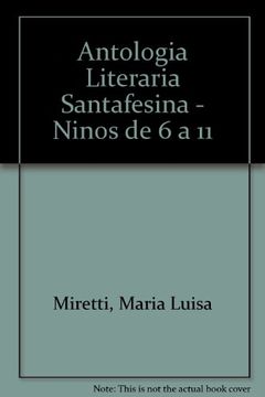 portada Antologia Literaria Santafesina - Ninos de 6 a 11