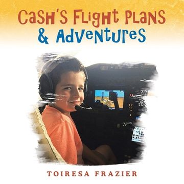 portada Cash's Flight Plans & Adventures (en Inglés)