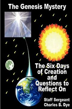 portada the genesis mystery - the six days of creation and questions to reflect on (en Inglés)