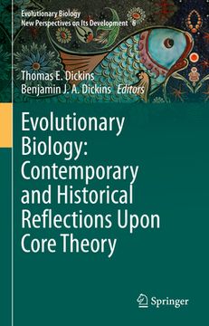 portada Evolutionary Biology: Contemporary and Historical Reflections Upon Core Theory (en Inglés)