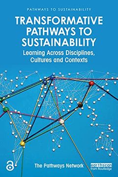 portada Transformative Pathways to Sustainability: Learning Across Disciplines, Cultures and Contexts 