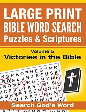portada LARGE PRINT - Bible Word Search Puzzles with Scriptures, Volume 5: Victories in the Bible: Search God's Word (LARGE PRINT - Bible Word Search Puzzles and Scriptures)